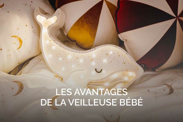 Avantages de la veilleuse bébé