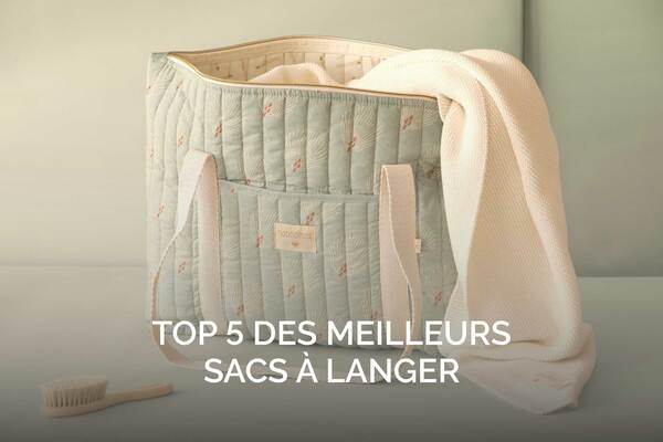 Top 5 des sacs à langer